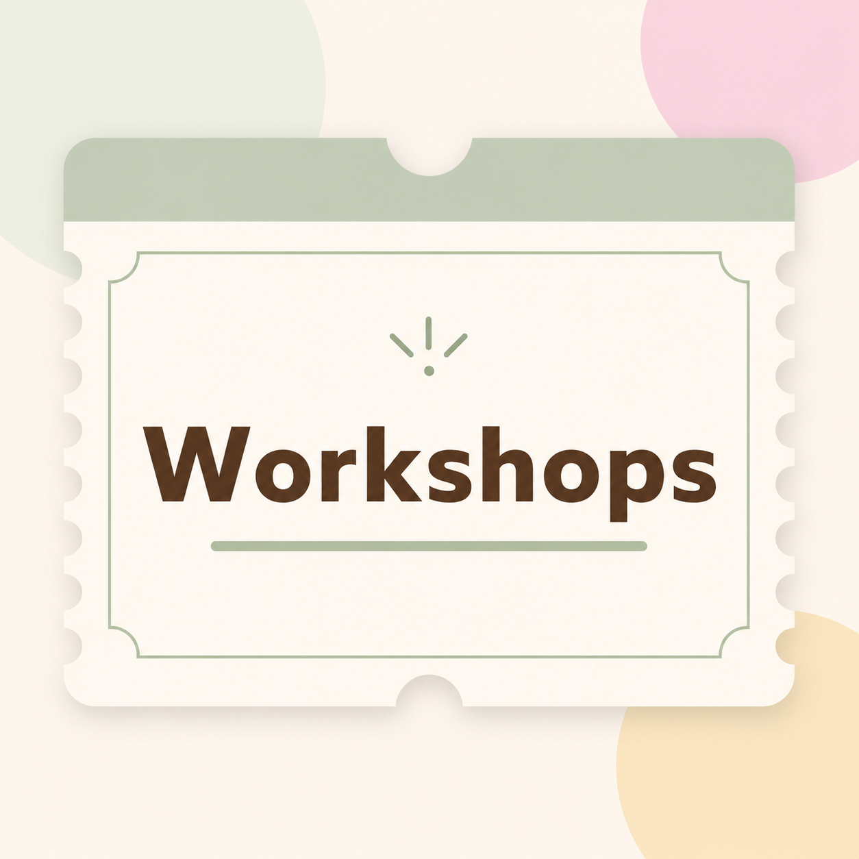 Workshops